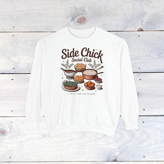 Side Chick Comfort Colors Sweatshirt