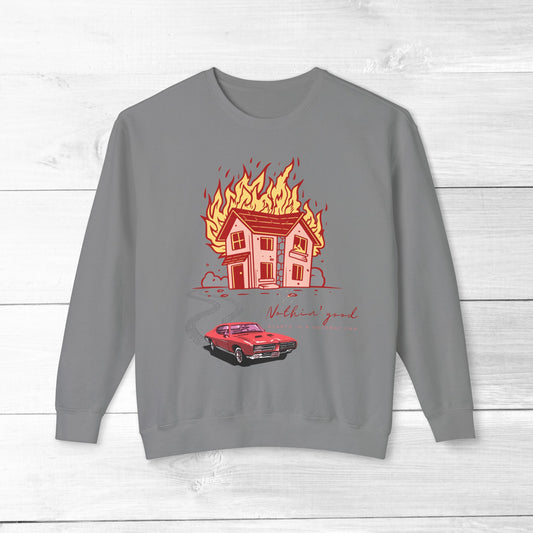 House on Fire, Getaway Car - Comfort Colors Sweater