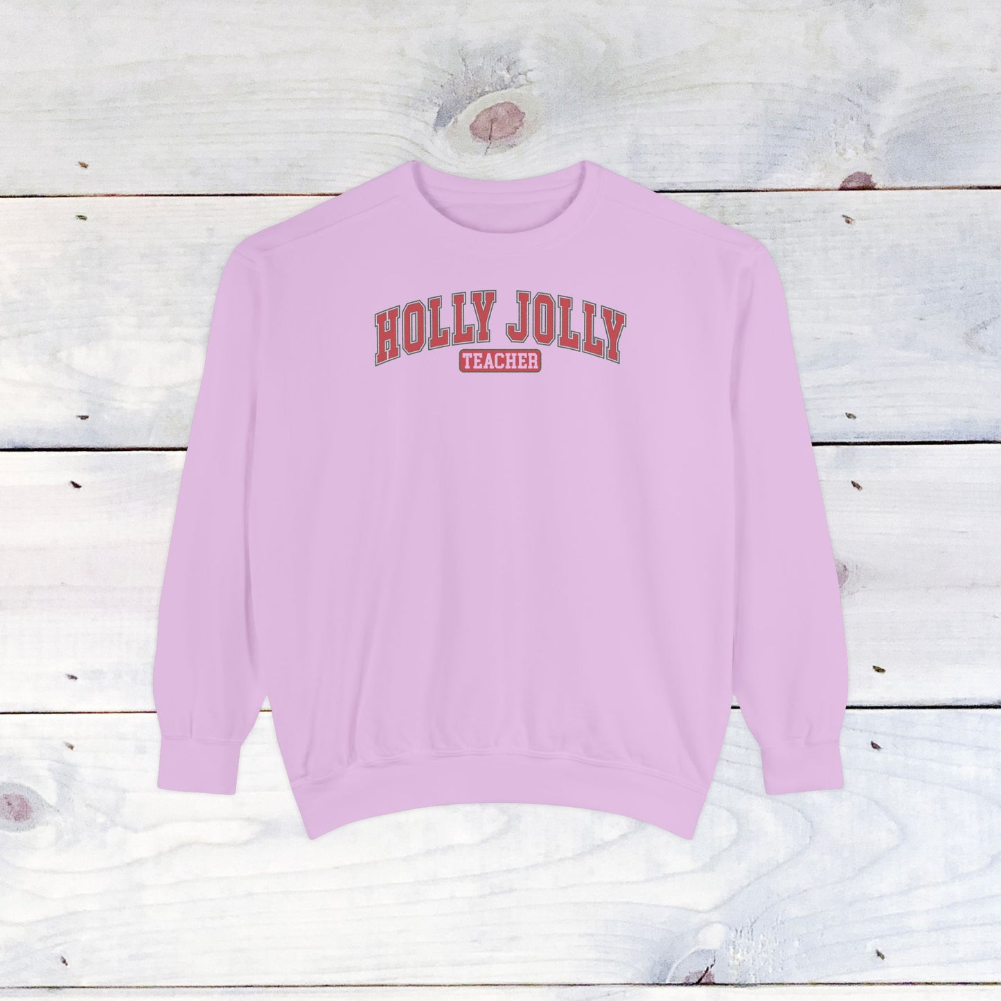 Holly Jolly Teacher Comfort Colors Sweater