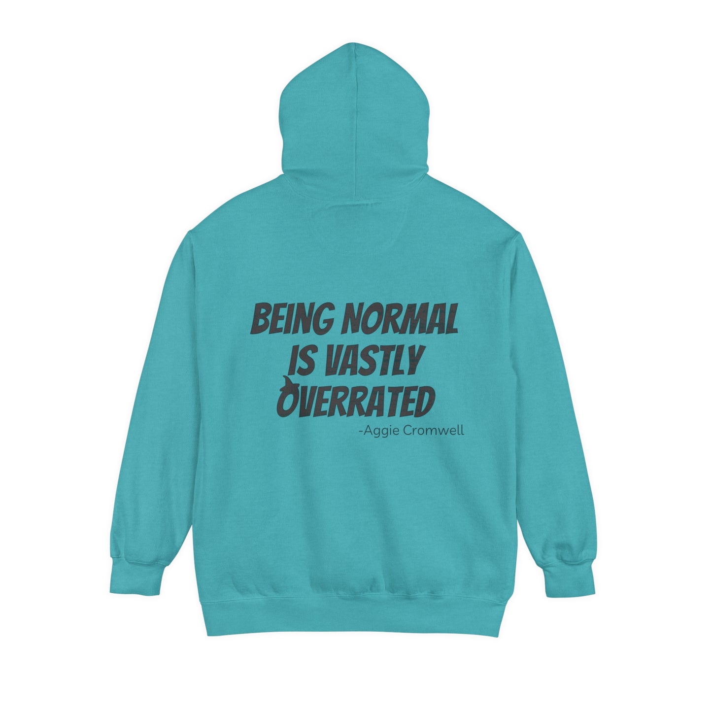 Halloweentown Hoodie - Being Normal is Vastly Overrated