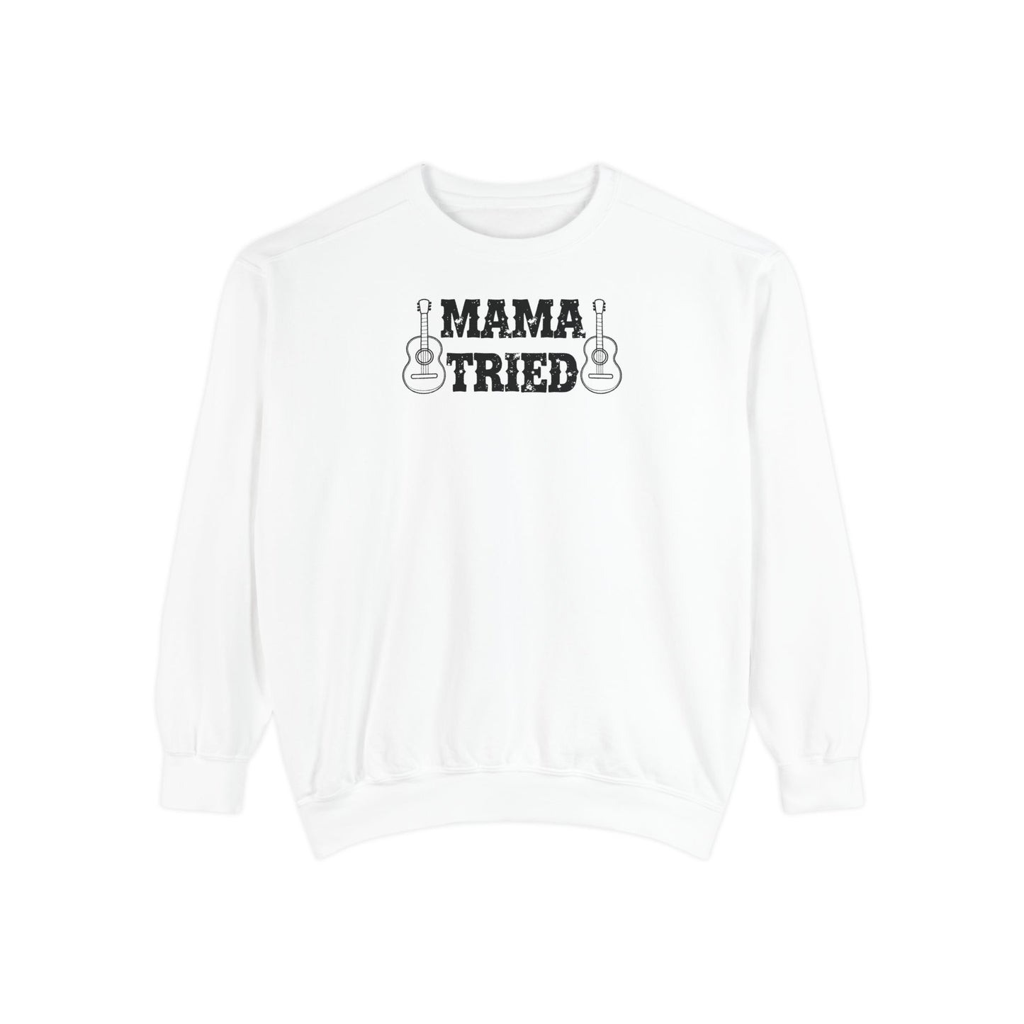 Mama Tried Comfort Colors Sweater