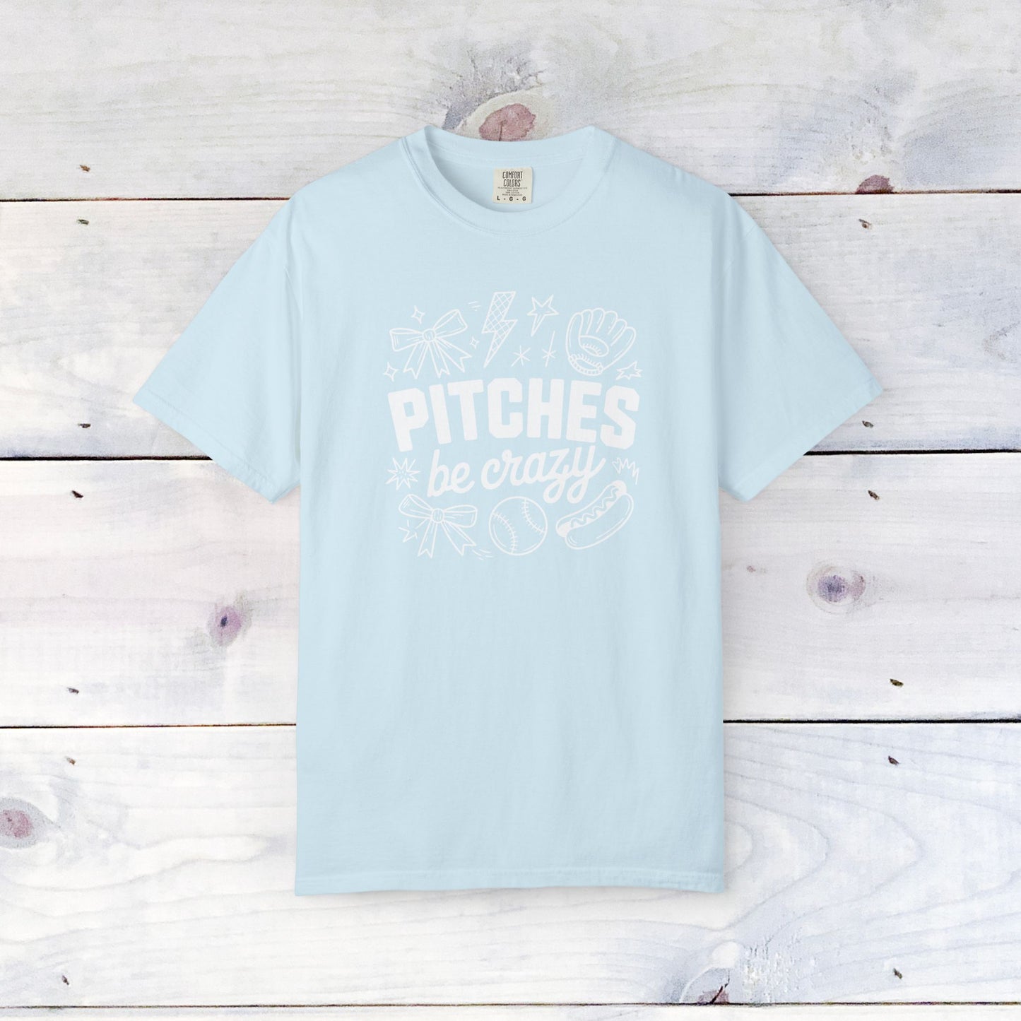 Pitches be Crazy Comfort Colors Unisex Shirt