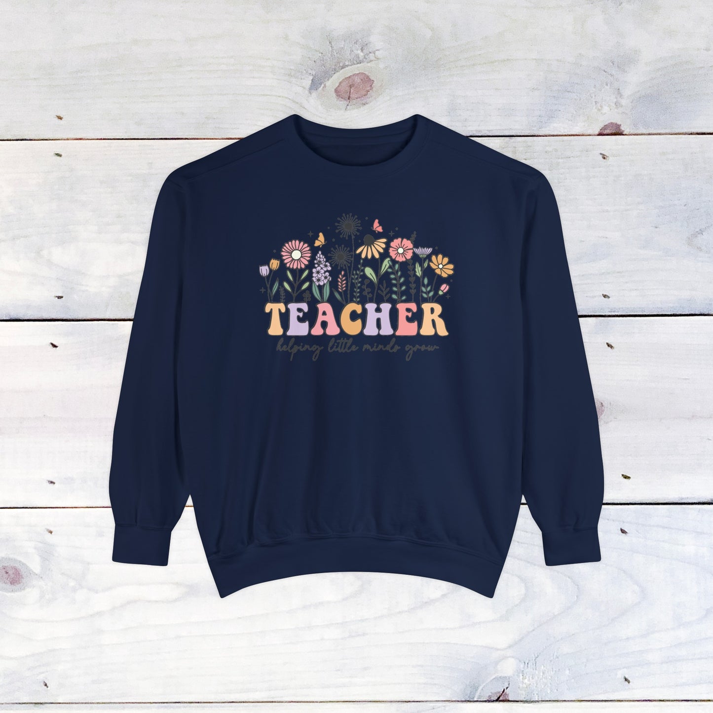 Teacher Flower Comfort Colors Sweater