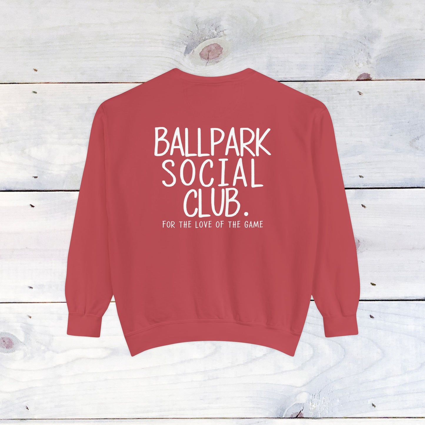 Ballpark Social Club Comfort Color Sweatshirt