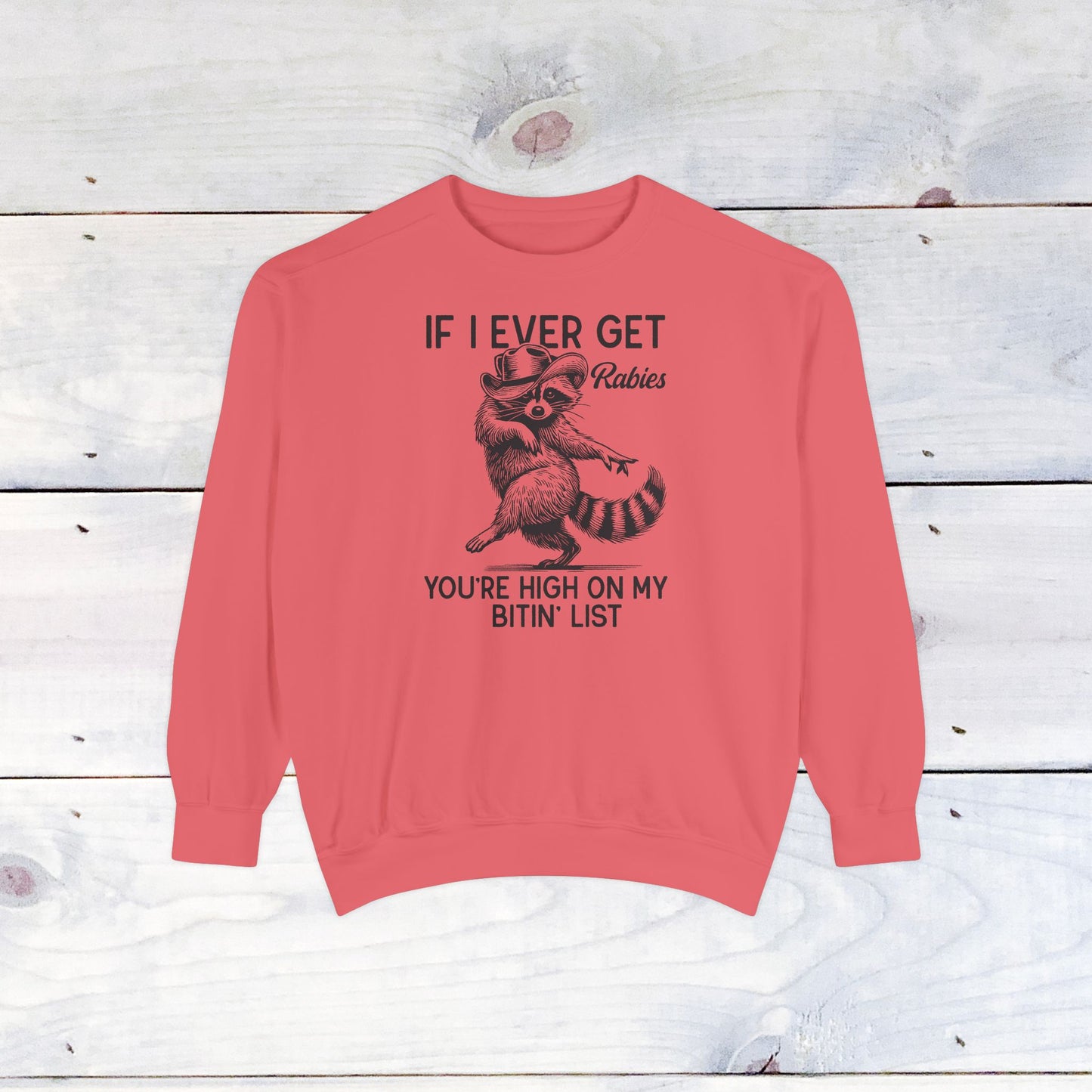 High on My Bitin' List Comfort Colors Sweater