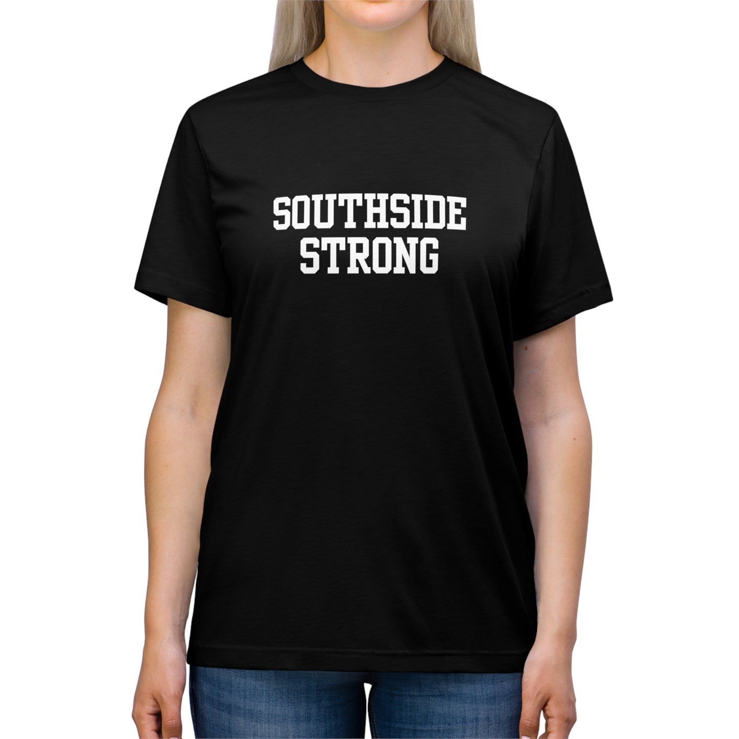 Southside Strong Unisex Triblend Tee