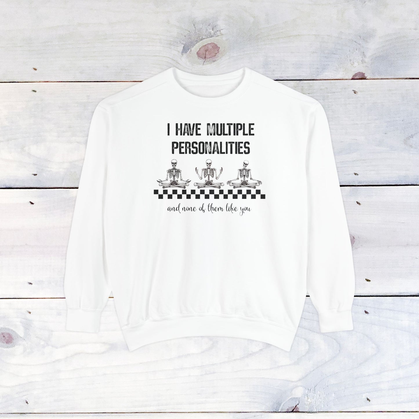 Multiple Personalites Comfort Colors Sweatshirt