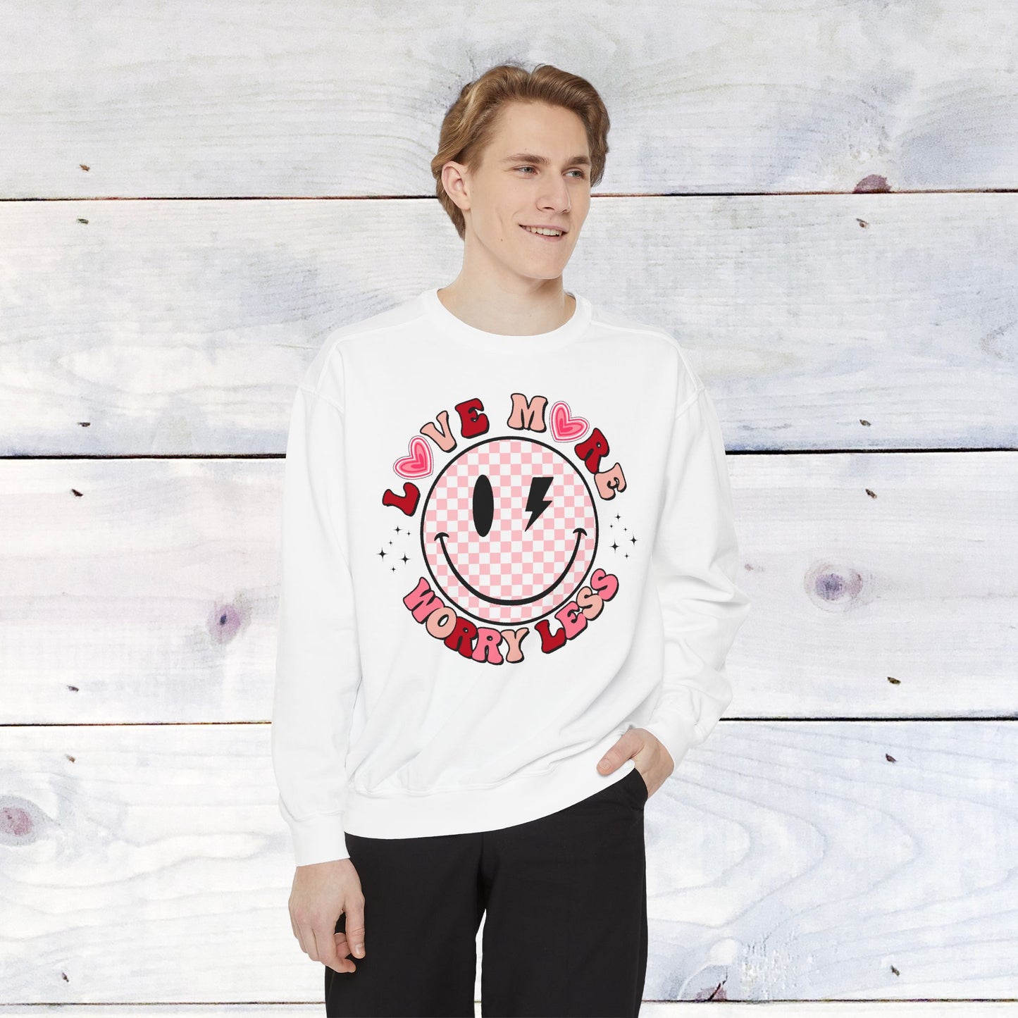 Love More Worry Less Comfort Colors Sweater