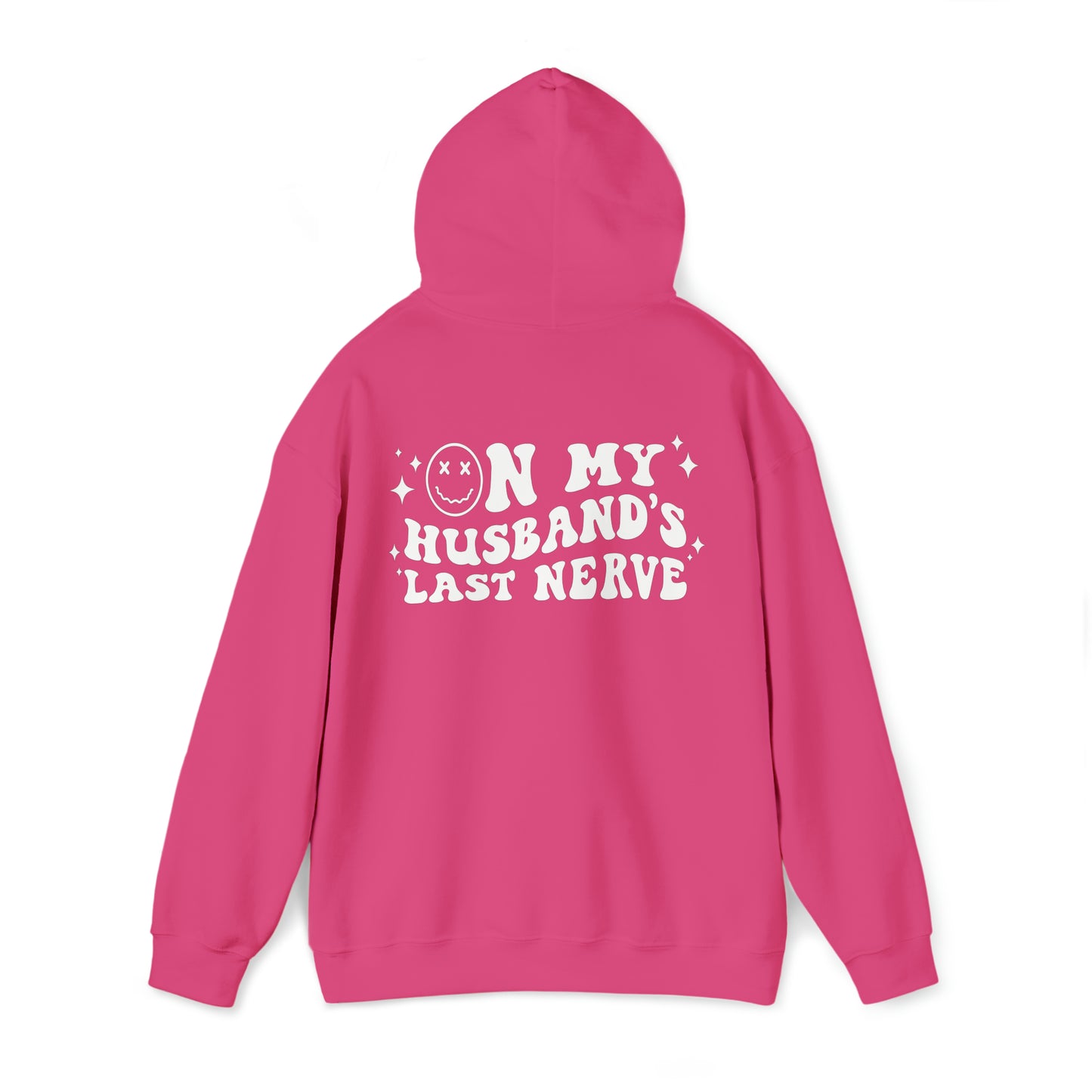Husband's Last Nerve Hoodie - White Text