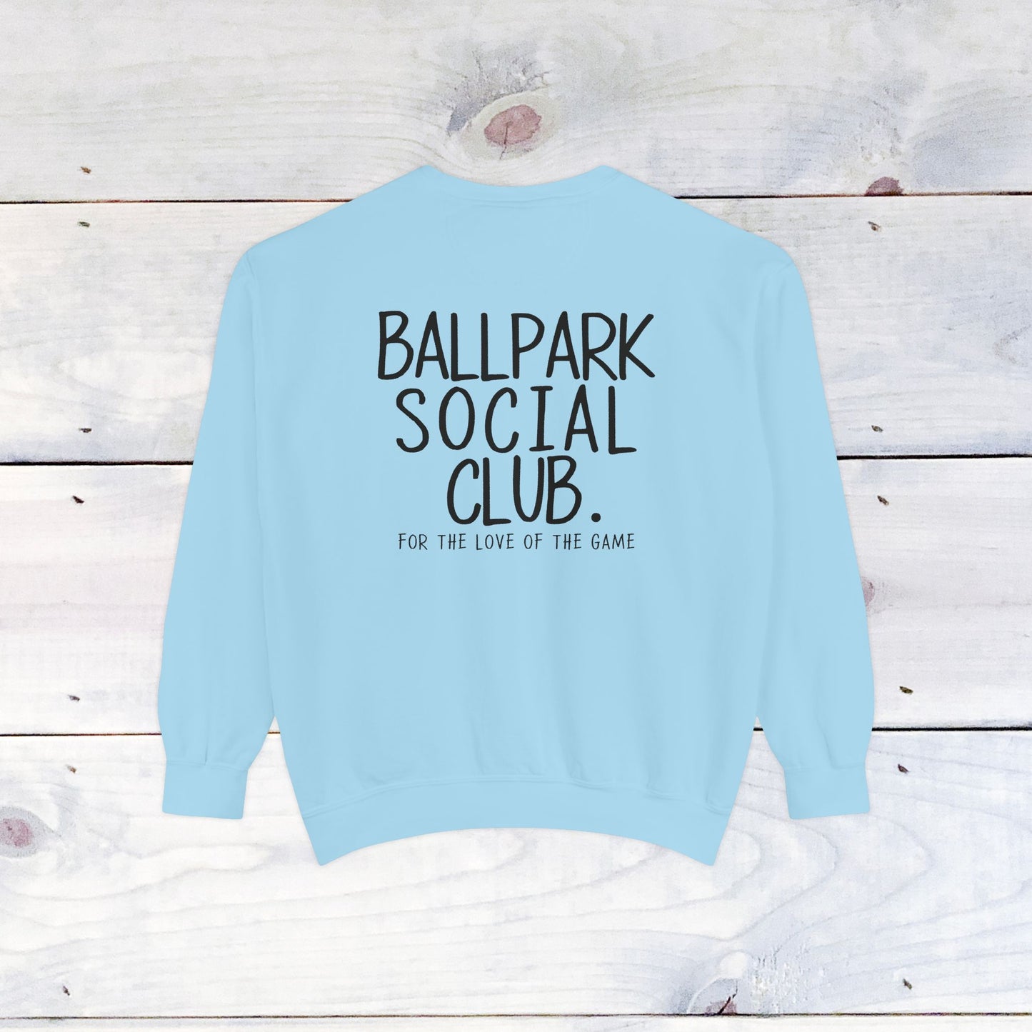 Ballpark Social Club Comfort Color Sweatshirt Black