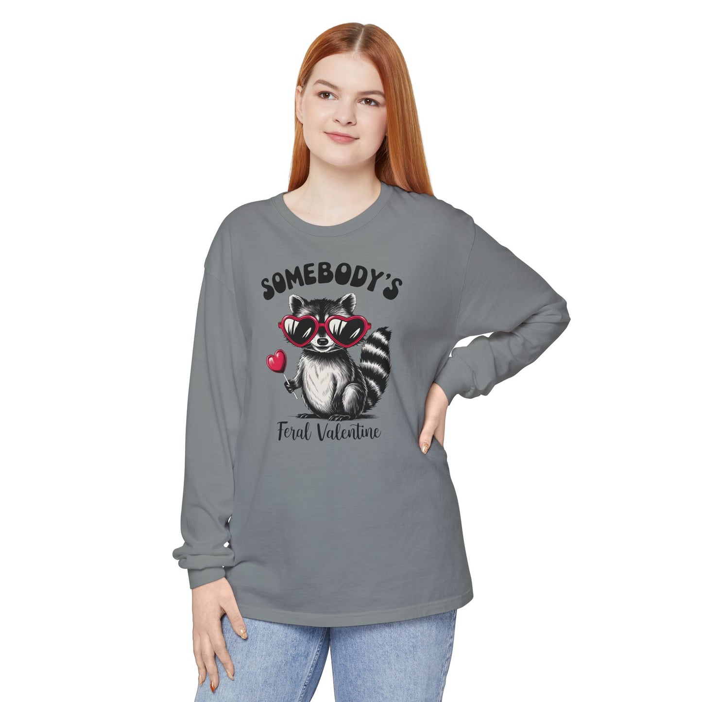 Somebody's Feral Valentine Comfort Colors Long Sleeve T-Shirt