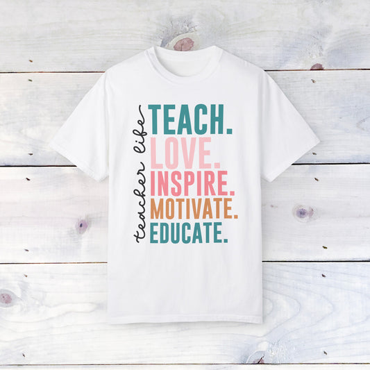 Teacher Life- Comfort Colors