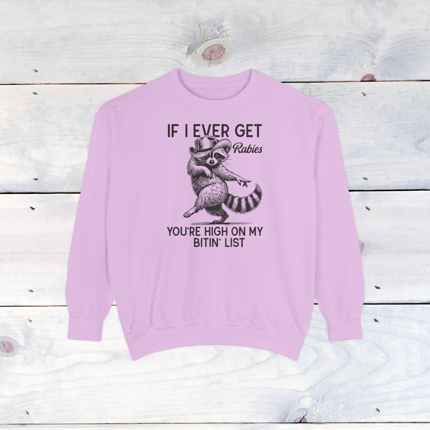 High on My Bitin' List Comfort Colors Sweater