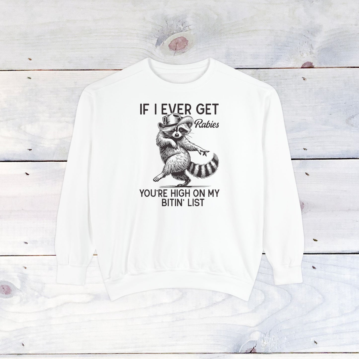 High on My Bitin' List Comfort Colors Sweater