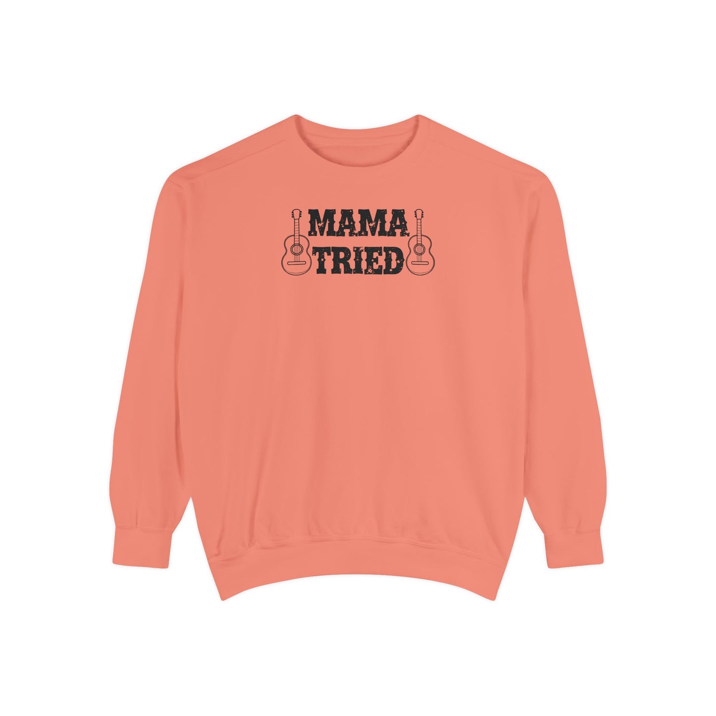 Mama Tried Comfort Colors Sweater