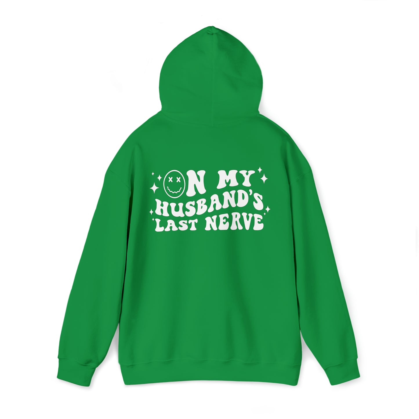 Husband's Last Nerve Hoodie - White Text