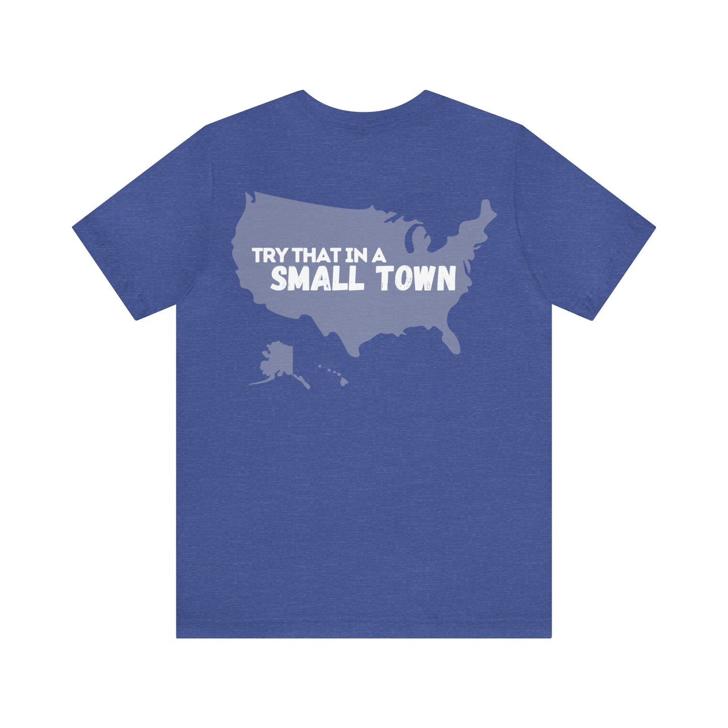 USA/Try That in a Small Town - Aldean - Unisex Classic T-Shirt