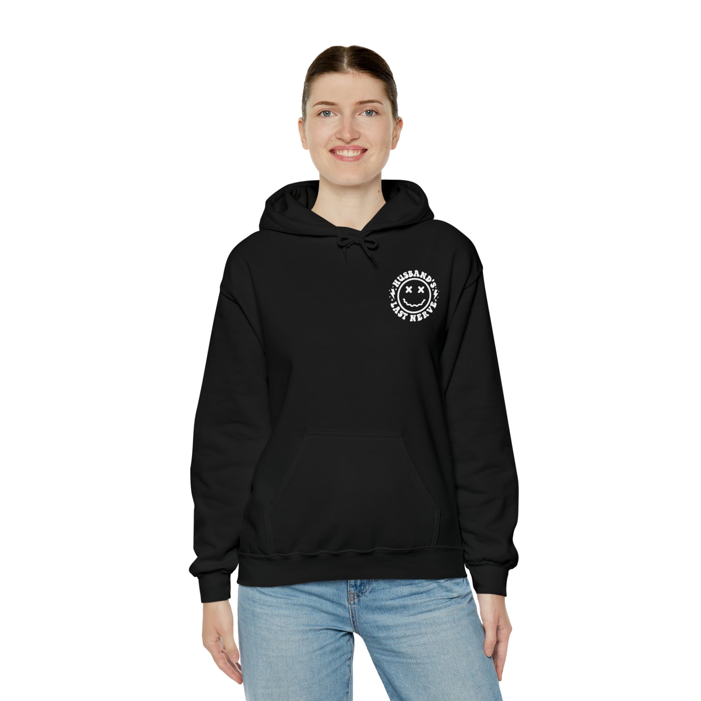 Husband's Last Nerve Hoodie - White Text