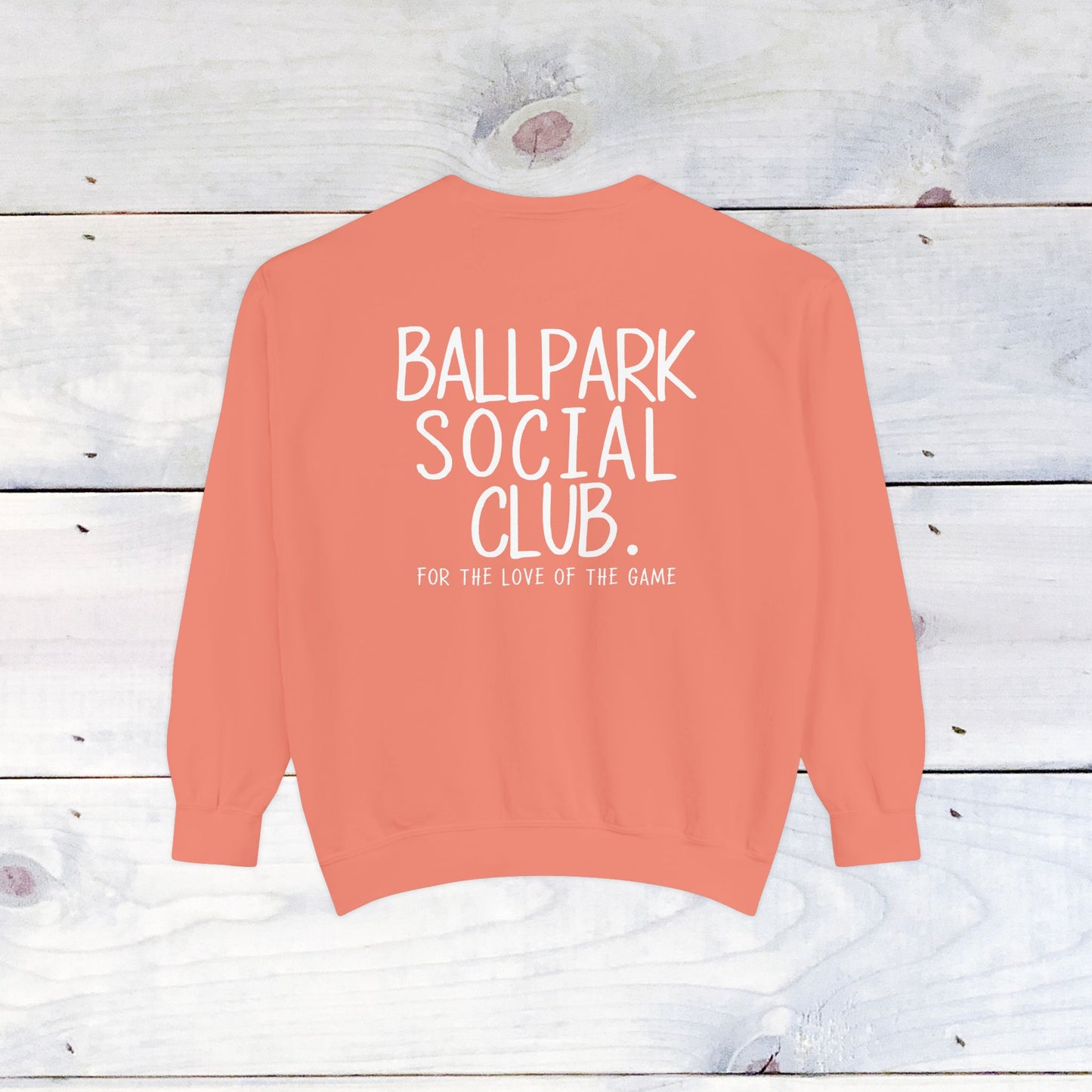 Ballpark Social Club Comfort Color Sweatshirt