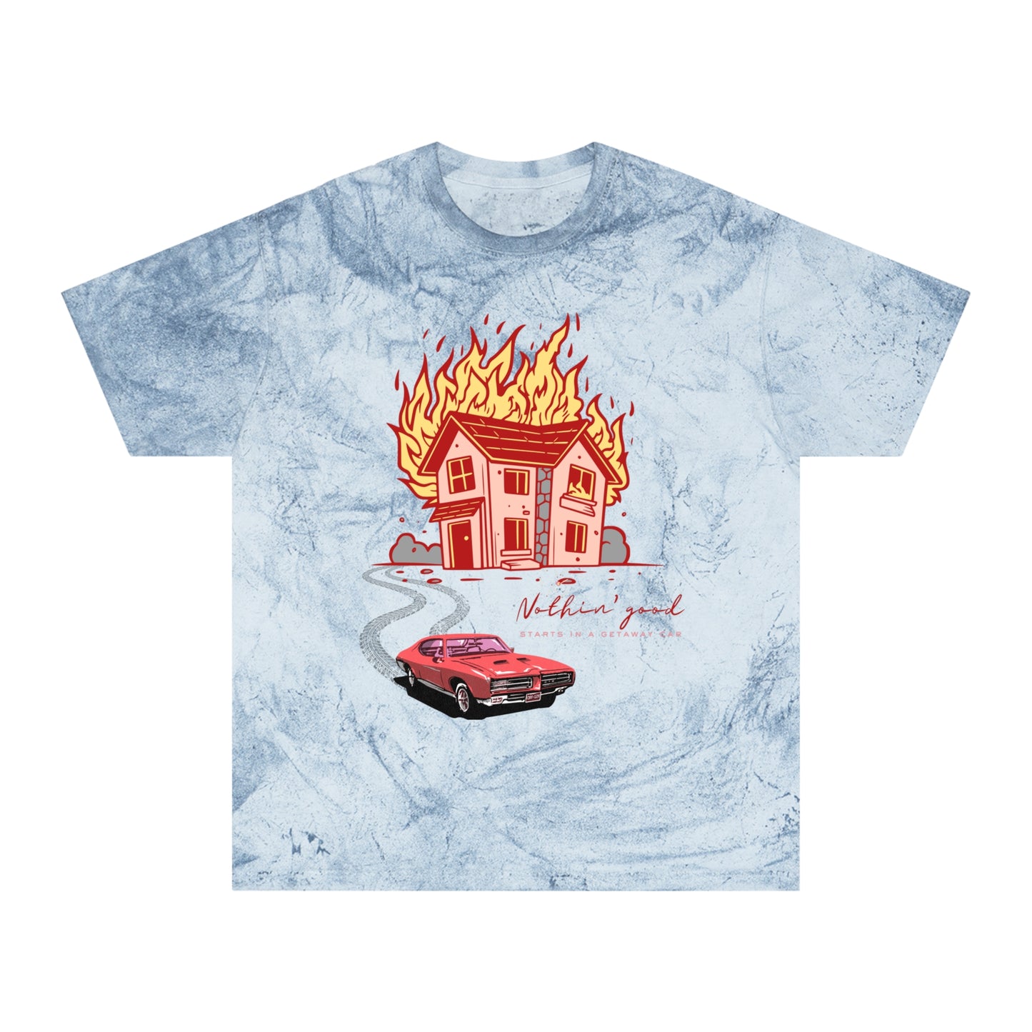 House on Fire, Getaway Car - Comfort Colors Shirt