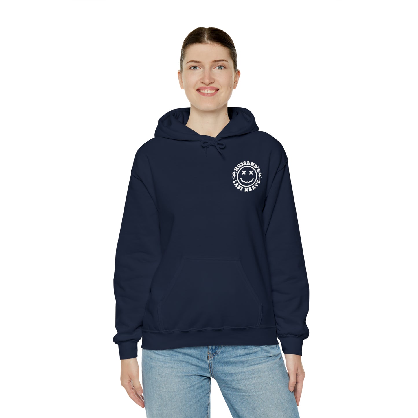 Husband's Last Nerve Hoodie - White Text
