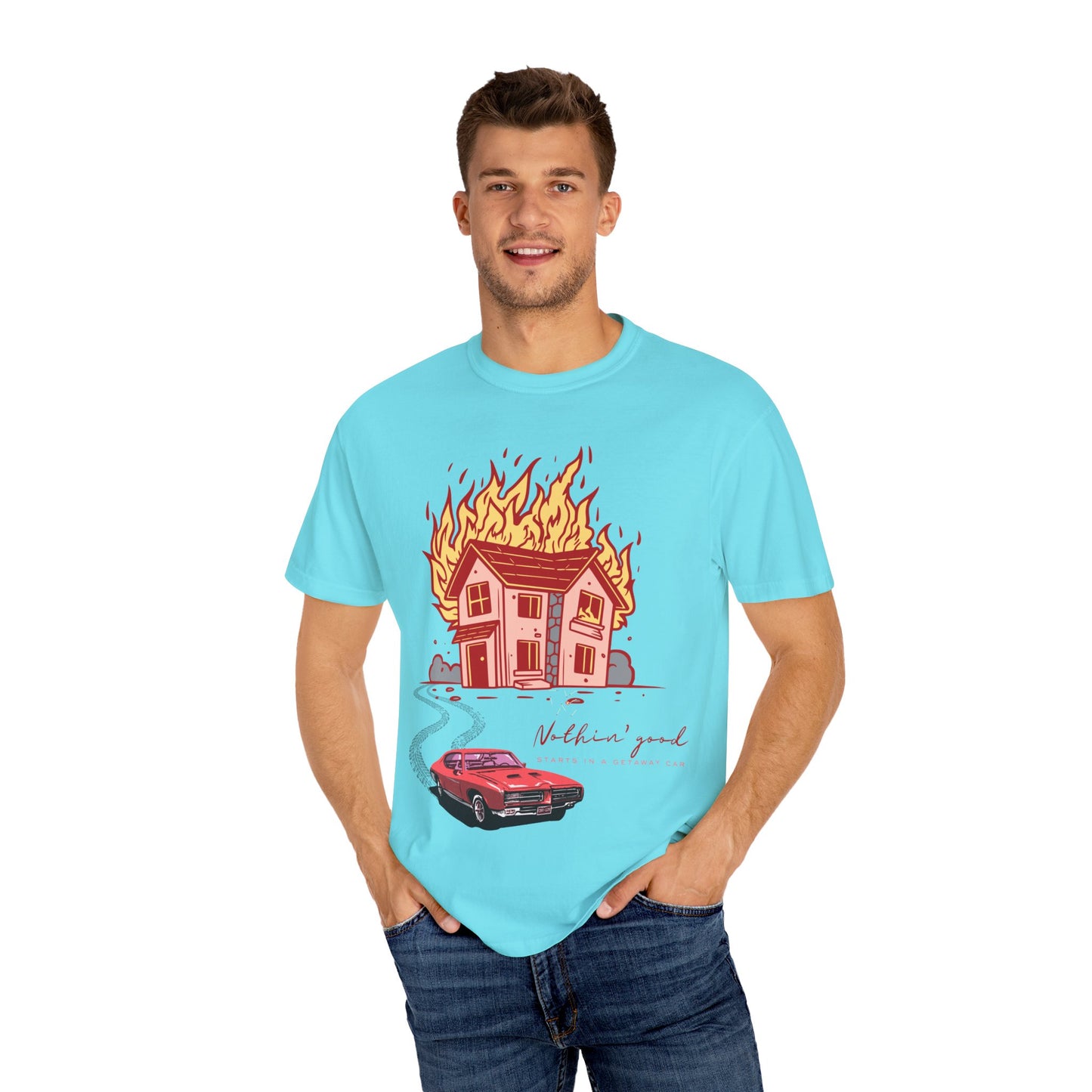 House on Fire, Getaway Car - Comfort Colors T