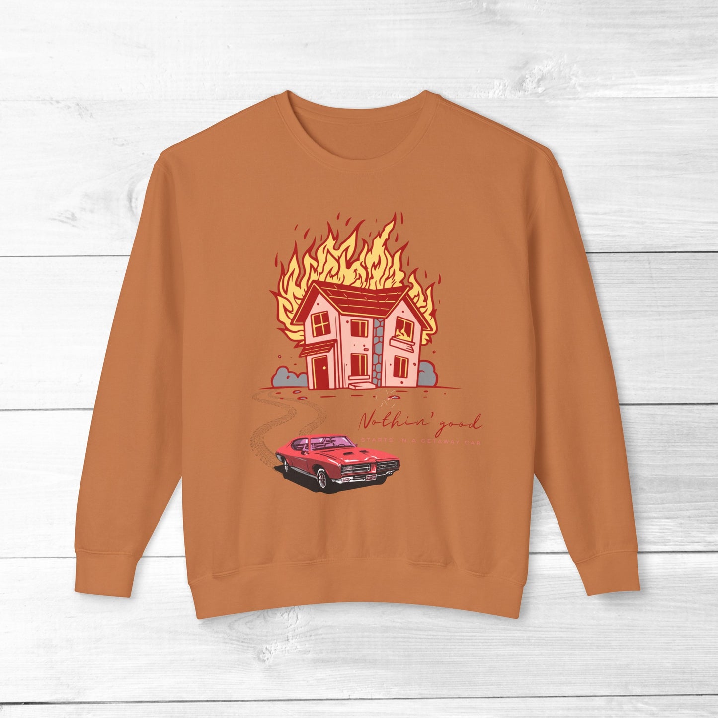 House on Fire, Getaway Car - Comfort Colors Sweater