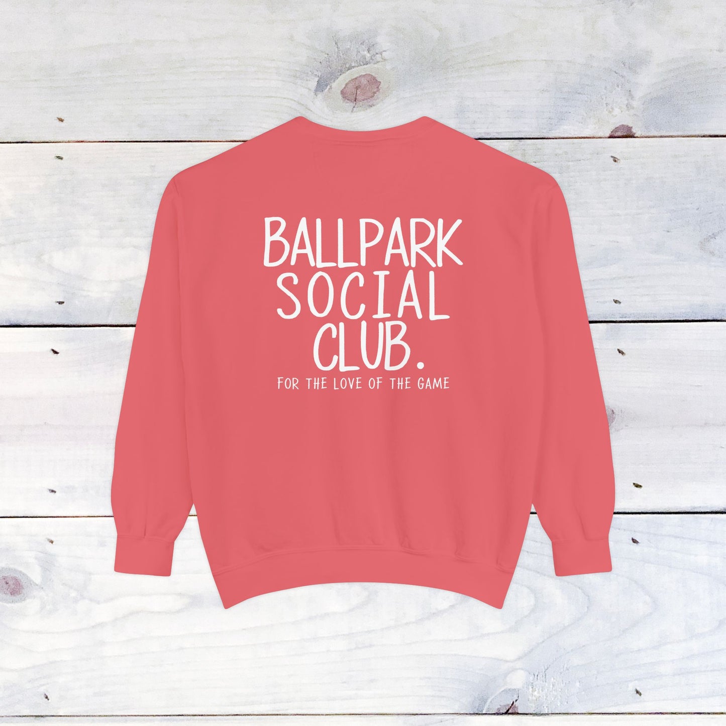 Ballpark Social Club Comfort Color Sweatshirt