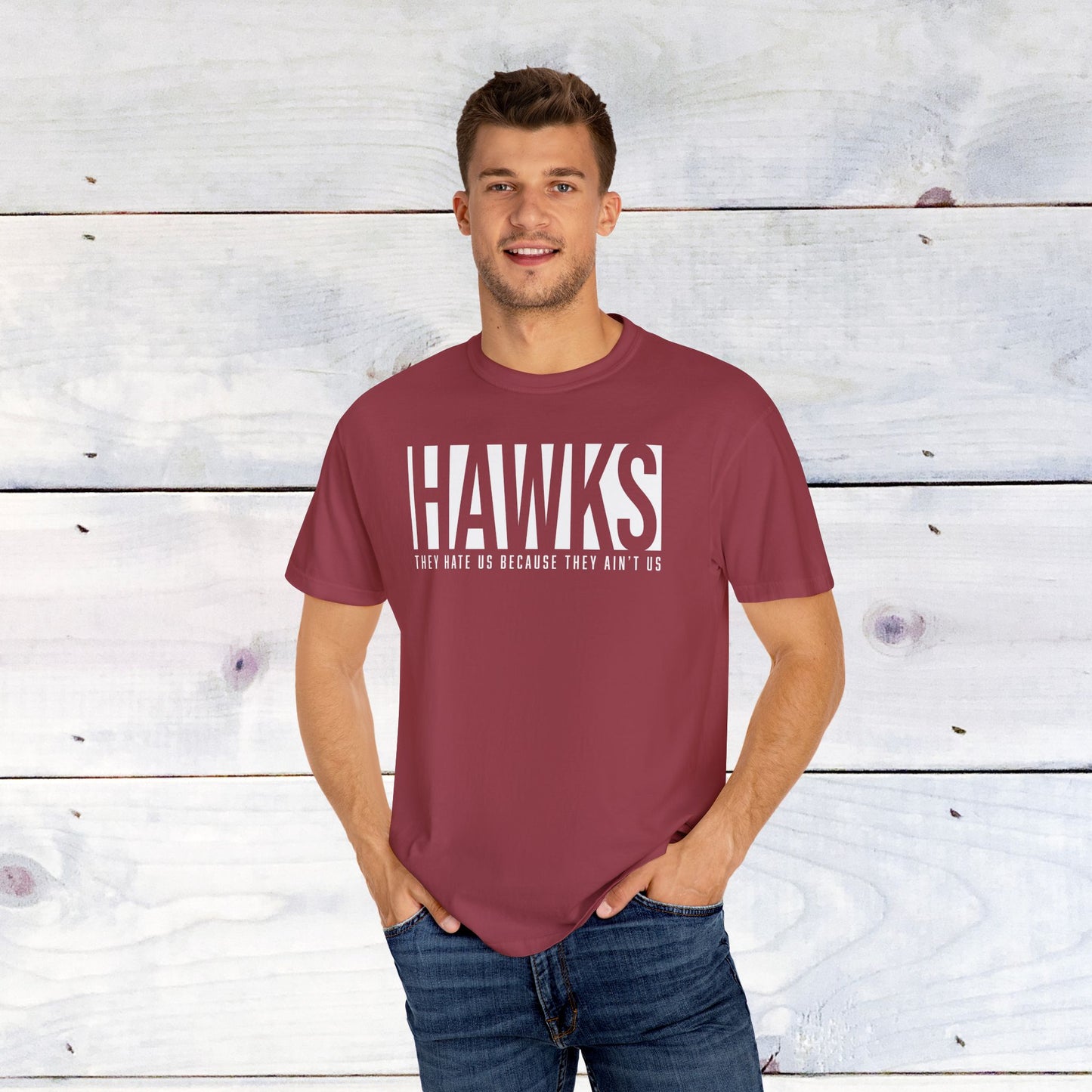Hawks, They Hate Us..  Comfort Colors Unisex Shirt