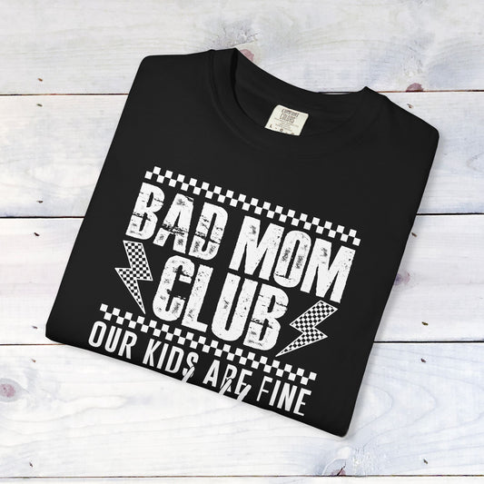 Bad Moms Club Comfort Colors Unisex Shirt