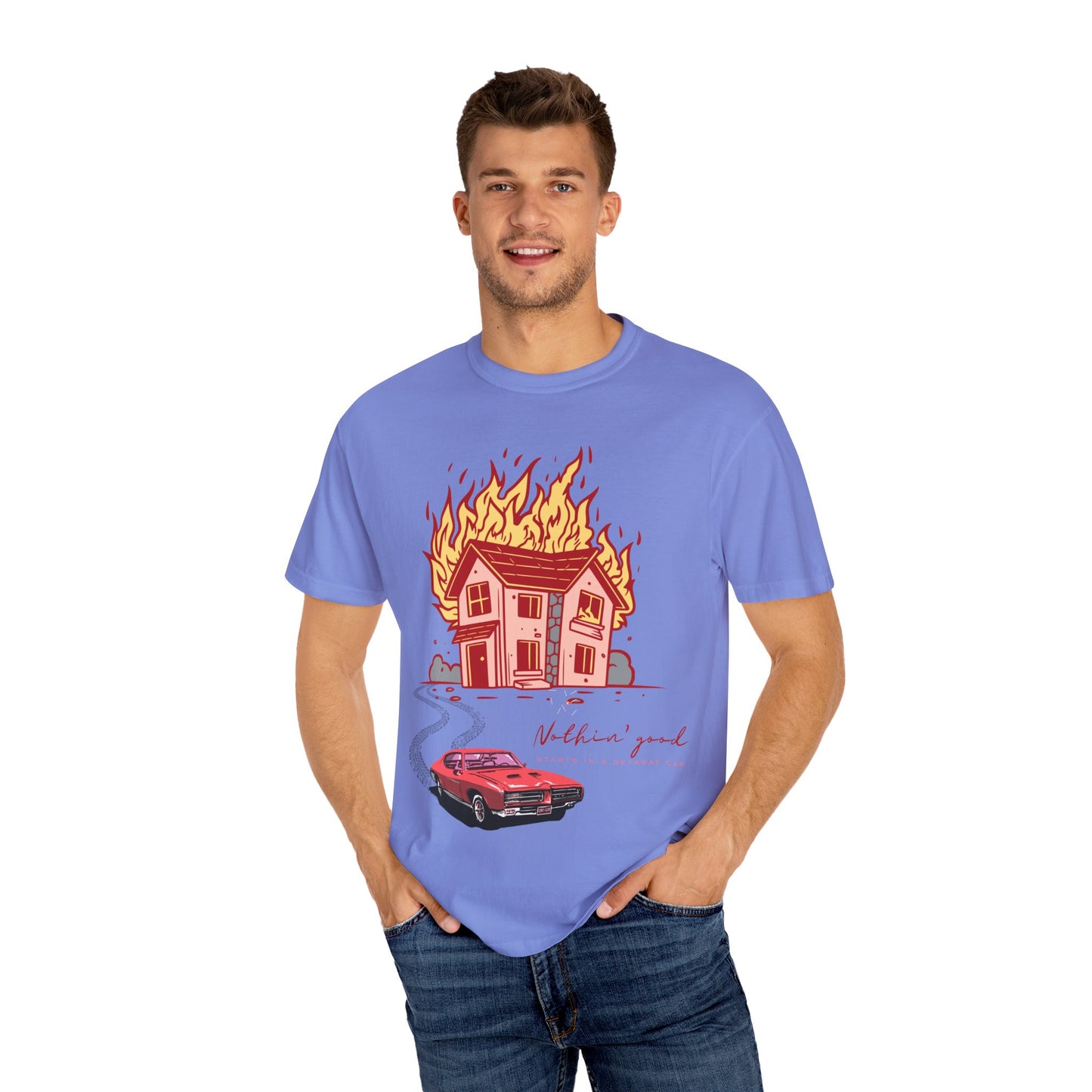 House on Fire, Getaway Car - Comfort Colors T
