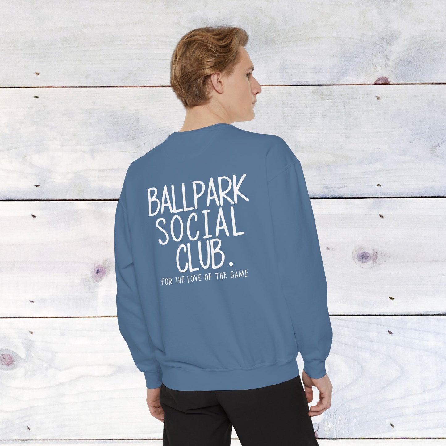 Ballpark Social Club Comfort Color Sweatshirt