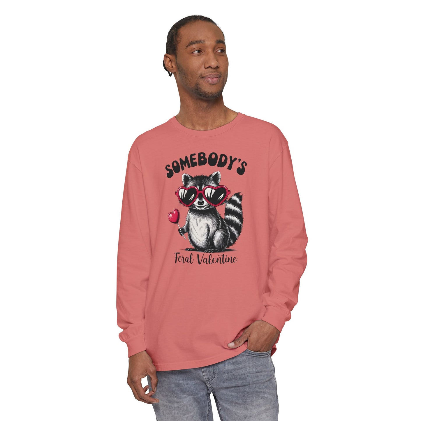 Somebody's Feral Valentine Comfort Colors Long Sleeve T-Shirt