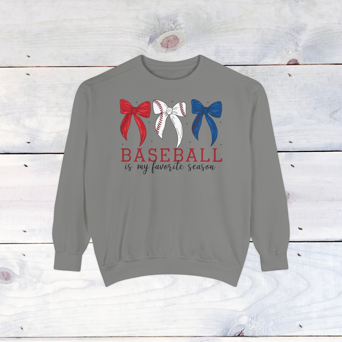 Baseball is my Favorite Season Comfort Color Sweatshirt